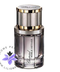 عطر ادکلن شوپارد-چوپارد نوبل وتیور-Chopard Noble Vetiver