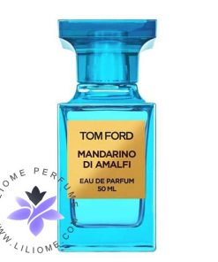 عطر ادکلن تام فورد ماندارینو دی آمالفی Tom Ford Mandarino di Amalfi