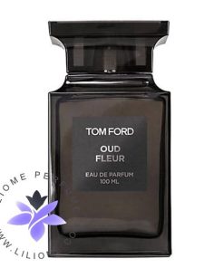 عطر ادکلن تام فورد عود فلور Tom Ford Oud Fleur