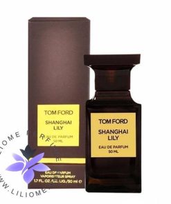 عطر ادکلن تام فورد شانگهای لیلی Tom Ford Shanghai Lily