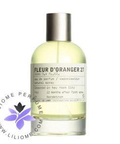 عطر ادکلن له لابو فلور د اورنجر 27-Le Labo Fleur d`Oranger 27