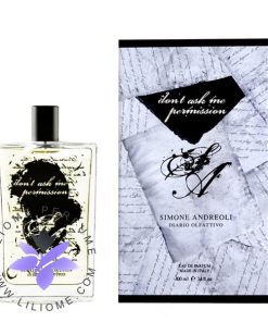 عطر ادکلن سیمونه آندرئولی دونت اسک می پرمیشن-Simone Andreoli Don't Ask Me Permission