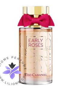 عطر ادکلن تئو کابانل ارلی رزز-Teo Cabanel Early Roses