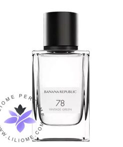 عطر ادکلن بنانا ریپابلیک 78 وینتیج گرین-Banana Republic 78 Vintage Green