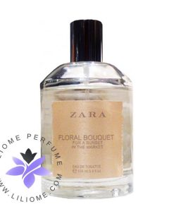 عطر ادکلن زارا فلورال بوکت فور ای سانست این د مارکت-Zara Floral Bouquet For a Sunset in The Market