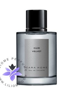 عطر ادکلن زارا کوئیر ولوت زارا هوم-Zara Cuir Velvet Zara Home