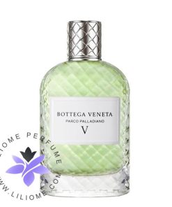 عطر ادکلن بوتگا ونتا پارکو پالادیانو 5-Bottega Veneta Parco Palladiano V