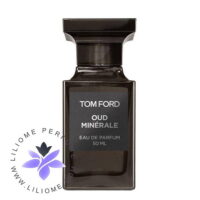 عطر ادکلن تام فورد عود مینرال Tom Ford Oud Minerale