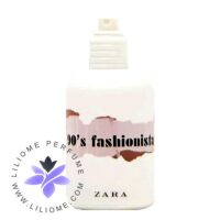 عطر ادکلن زارا 90 اس فشنیستا | Zara 90's Fashionista