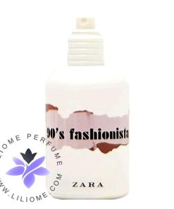 عطر ادکلن زارا 90 اس فشنیستا | Zara 90's Fashionista
