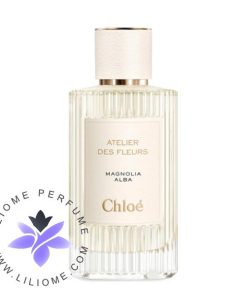 عطر ادکلن کلوهه مگنولیا آلبا | Chloe Magnolia Alba