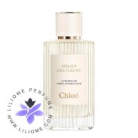 عطر ادکلن کلوهه هيبيسكوس ابلموشس | Chloe Hibiscus Abelmoschus