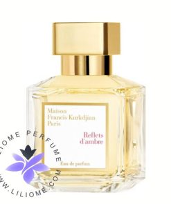 عطر ادکلن فرانسیس کورکجان ریفلتس د آمبر | Maison Francis Kurkdjian Reflets d'Ambre